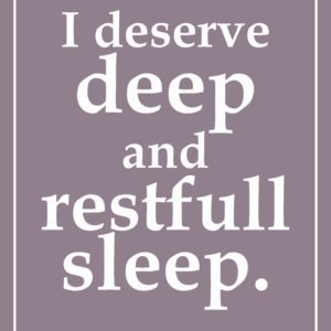 I Deserve Deep and Respectful Sleep – Wall Art