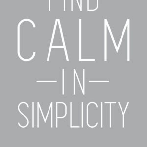 Find Calm in Simplicity – Wall Art